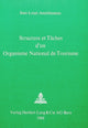 Book cover of: Structure et taches d'un organisme national de tourisme