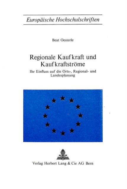 Book cover of: Regionale Kaufkraft und Kaufkraftstroeme. By: Beat Oesterle