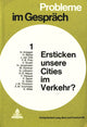 Book cover of: Ersticken unsere Cities im Verkehr?. By: Gottlieb-Duttweiler-Institut