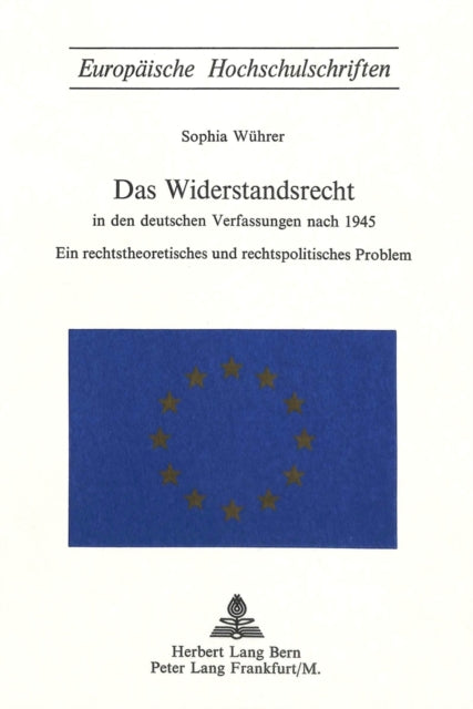 Book cover of: Das Widerstandsrecht in den deutschen Verfassungen nach 1945. By: Sophia Wührer