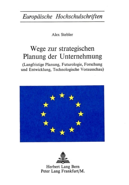 Book cover of: Wege zur strategischen Planung der Unternehmung