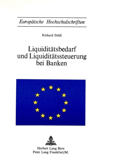 Book cover of: Liquiditaetsbedarf und Liquiditaetssteuerung bei Banken