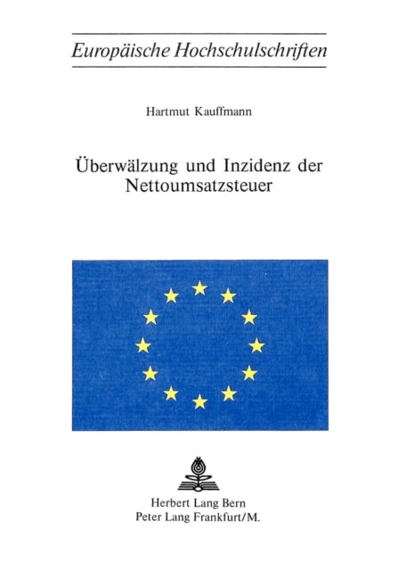 Book cover of: Ueberwaelzung und Inzidenz der Nottoumsatzsteuer