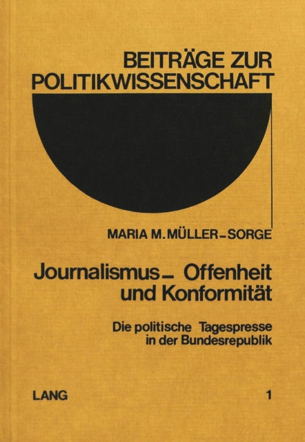 Book cover of: Journalismus - Offenheit und Konformitaet