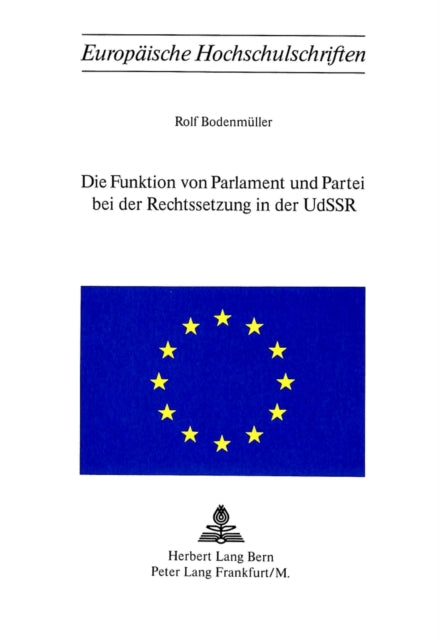 Book cover of: Die Funktion von Parlament und Partei bei der Rechtssetzung in der UdSSR