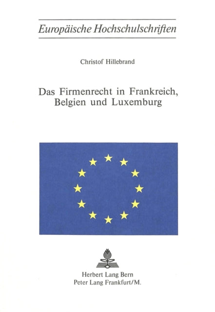 Book cover of: Das Firmenrecht in Frankreich, Belgien und Luxemburg