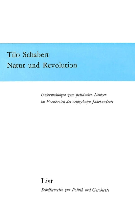 Book cover of: Natur und Revolution. By: Tilo Schabert