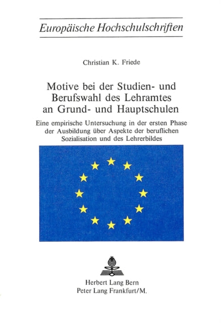 Book cover of: Motive bei der Studien- und Berufswahl des Lehramtes an Grund- und Hauptschulen