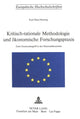 Book cover of: Kritisch-rationale Methodologie und oekonomische Forschungspraxis