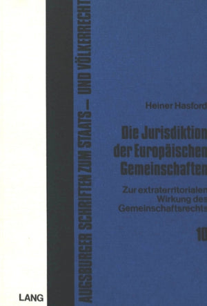 Die Jurisdiktion der europaeischen Gemeinschaften