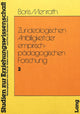 Book cover of: Zur Ideologischen Anfaelligkeit der empirisch-paedagogischen Forschung