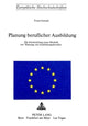 Book cover of: Planung beruflicher Ausbildung. By: Franz Oswald
