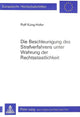 Book cover of: Die Beschleunigung des Strafverfahrens unter Wahrung der Rechtsstaatlichkeit