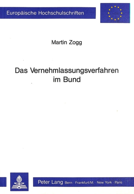 Book cover of: Das Vernehmlassungsverfahren im Bund