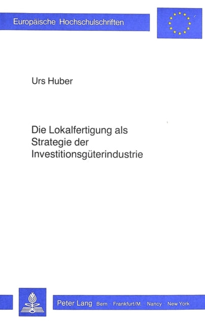 Book cover of: Die Lokalfertigung als Strategie der Investitionsgueterindustrie