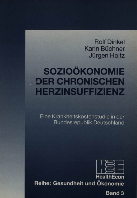 Book cover of: Soziooekonomie der chronischen Herzinsuffizienz
