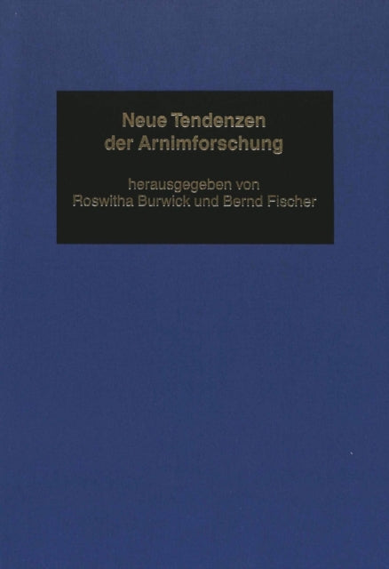 Book cover of: Neue Tendenzen der Arnimforschung