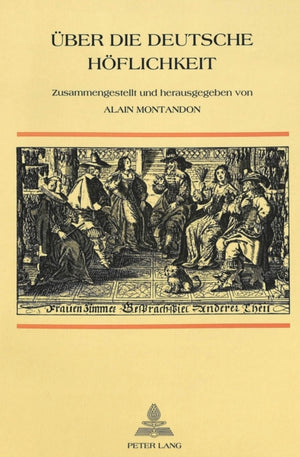 Ueber Die Deutsche Hoeflichkeit