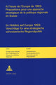 Book cover of: l'heure de l'Europe de 1993: Propositions pour une approche strategique de la politique regionale en Suisse-Im Hinblick auf Europa 1993: Vorschlaege fuer eine strategische schweizerische Regionalpolitik.
