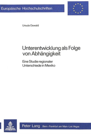 Unterentwicklung als Folge von Abhaengigkeit