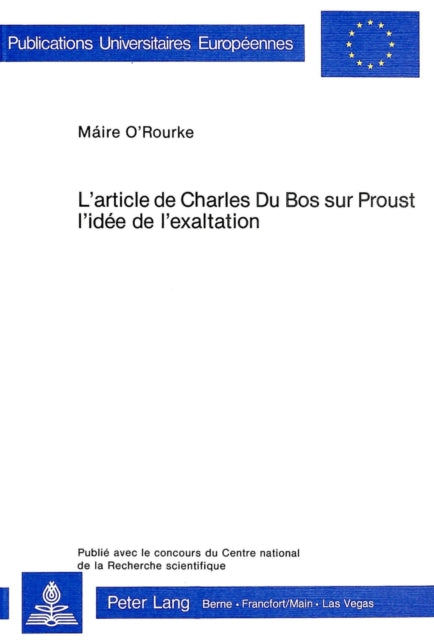 Book cover of: L'article de Charles Du Bos sur Proust- L'idee de l'exaltation