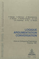Book cover of: Logique, argumentation, conversation