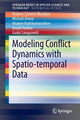 Book cover of: Modeling Conflict Dynamics with Spatio-temporal Data. By: Andrew Zammit-Mangion