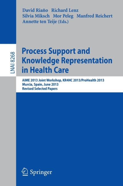 Book cover of: Process Support and Knowledge Representation in Health Care