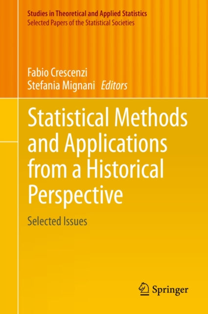 Book cover of: Statistical Methods and Applications from a Historical Perspective. By: Stefania Mignani