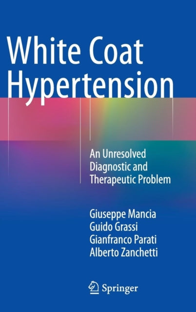 Book cover of: White Coat Hypertension. By: Giuseppe Mancia