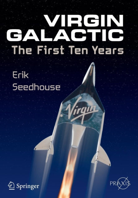 Book cover of: Virgin Galactic. By: Erik Seedhouse