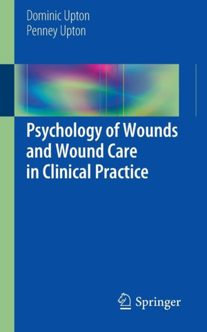Psychology of Wounds and Wound Care in Clinical Practice
