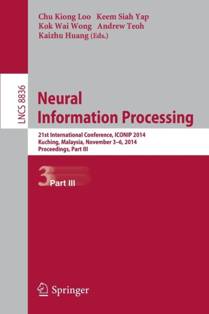 Book cover of: Neural Information Processing. By: Chu Kiong Loo