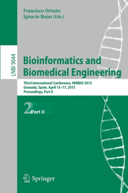 Book cover of: Bioinformatics and Biomedical Engineering. By: Francisco Ortuño