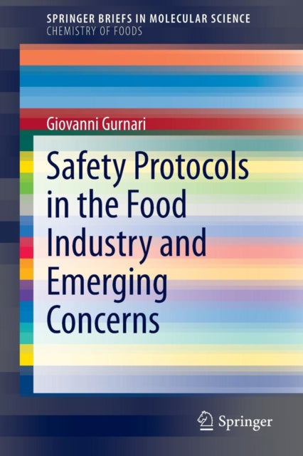 Book cover of: Safety Protocols in the Food Industry and Emerging Concerns. By: Giovanni Gurnari
