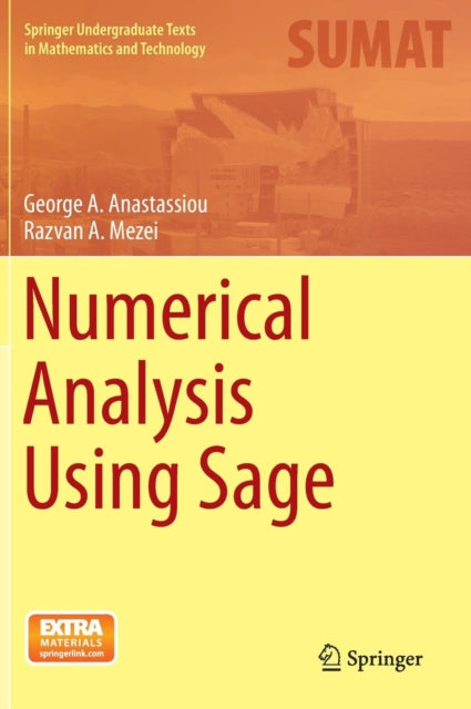 Book cover of: Numerical Analysis Using Sage. By: George A. Anastassiou