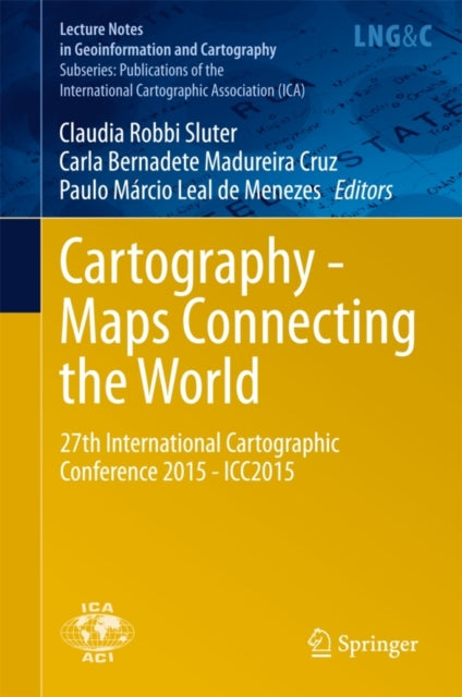 Book cover of: Cartography - Maps Connecting the World. By: Claudia Robbi Sluter