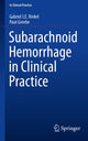 Book cover of: Subarachnoid Hemorrhage in Clinical Practice. By: Gabriel J. E. Rinkel