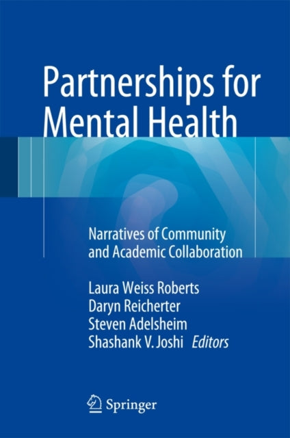Book cover of: Partnerships for Mental Health. By: Laura Weiss Roberts