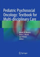 Book cover of: Pediatric Psychosocial Oncology: Textbook for Multidisciplinary Care. By: Annah N. Abrams