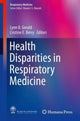 Book cover of: Health Disparities in Respiratory Medicine. By: Lynn B. Gerald