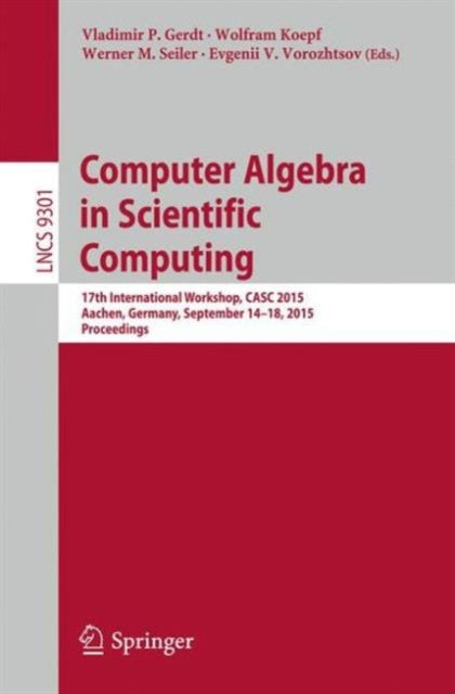 Book cover of: Computer Algebra in Scientific Computing. By: Vladimir P. Gerdt