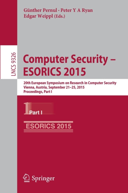 Book cover of: Computer Security -- ESORICS 2015. By: Günther Pernul