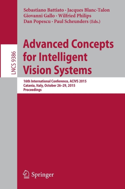 Book cover of: Advanced Concepts for Intelligent Vision Systems. By: Sebastiano Battiato