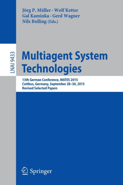 Book cover of: Multiagent System Technologies. By: Jörg P. Müller