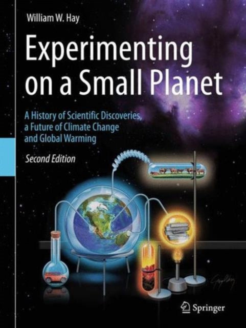 Book cover of: Experimenting on a Small Planet. By: William W. Hay