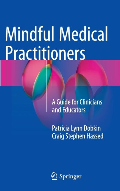 Book cover of: Mindful Medical Practitioners. By: Patricia Lynn Dobkin  PhD