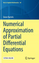 Book cover of: Numerical Approximation of Partial Differential Equations. By: Sören Bartels