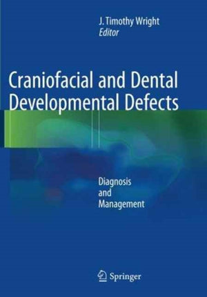 Craniofacial and Dental Developmental Defects
