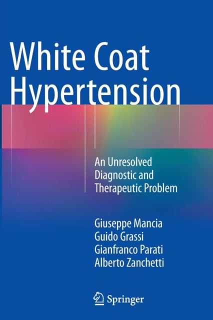 Book cover of: White Coat Hypertension. By: Giuseppe Mancia